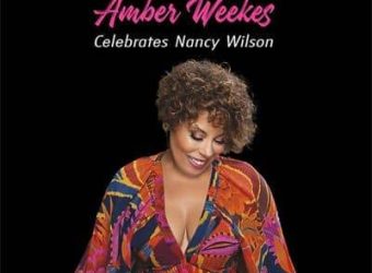 AMBER-WEEKES-A-LADY-WITH-A-SONG-AMBER-WEEKES-CELEBRATES-NANCY-WILSON