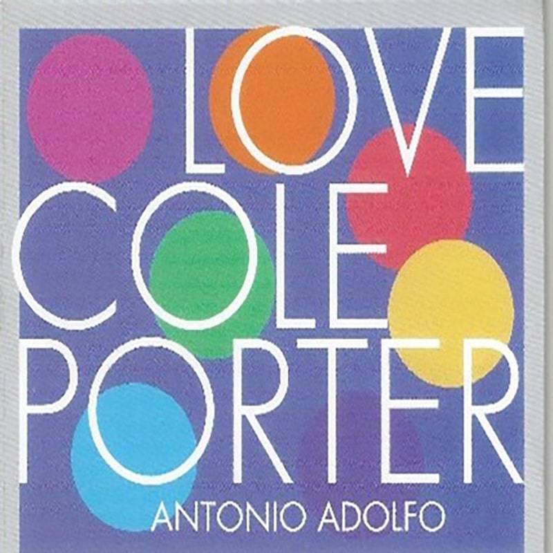 Antonio Adolfo  LOVE COLE PORTER