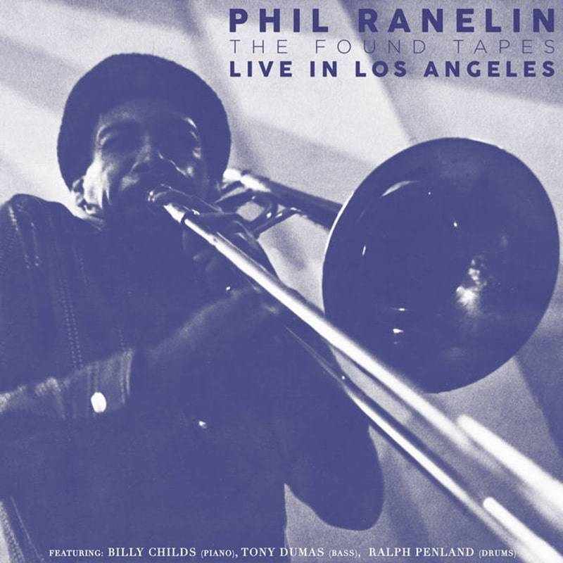Phil Ranelin THE FOUND TAPES LIVE IN LOS ANGELES: 1978 – 1981