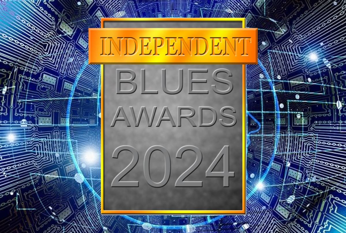 Independent Blues Awards 2024 VOTE NOW!