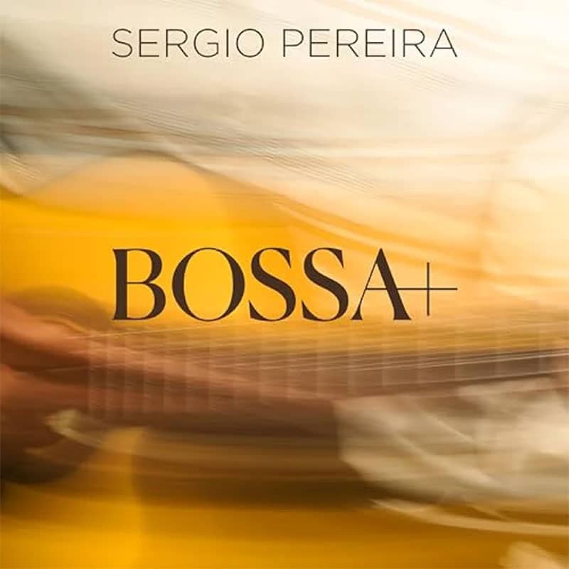 Sergio Pereira  BOSSA +