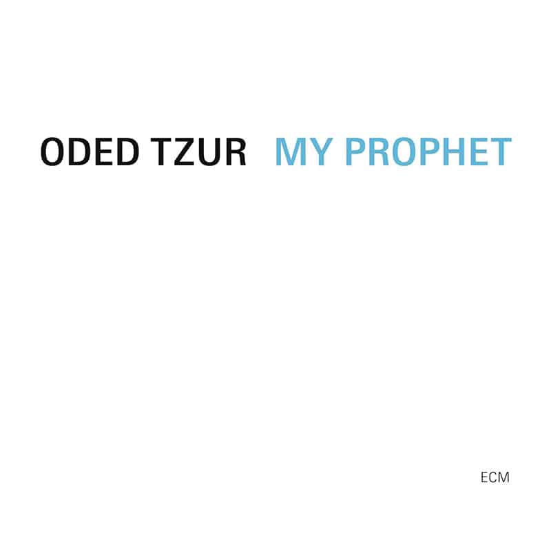Oded Tzur  My Prophet
