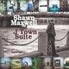 Shawn Maxwell  J TOWN SUITE