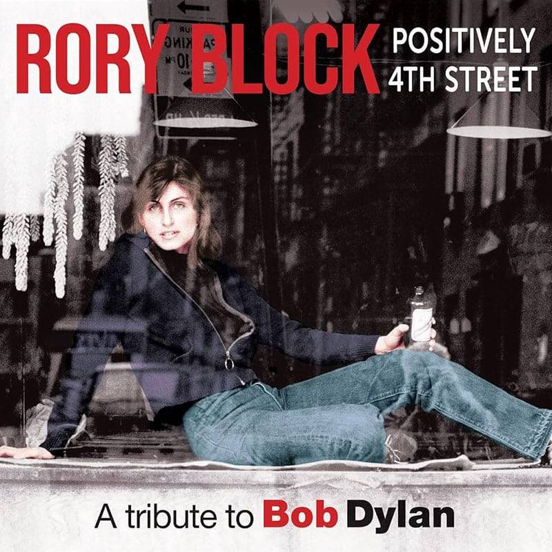 Rory Block  Positively 4th Street: A tribute to Bob Dylan