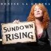 Denise La Grassa  Sundown Rising