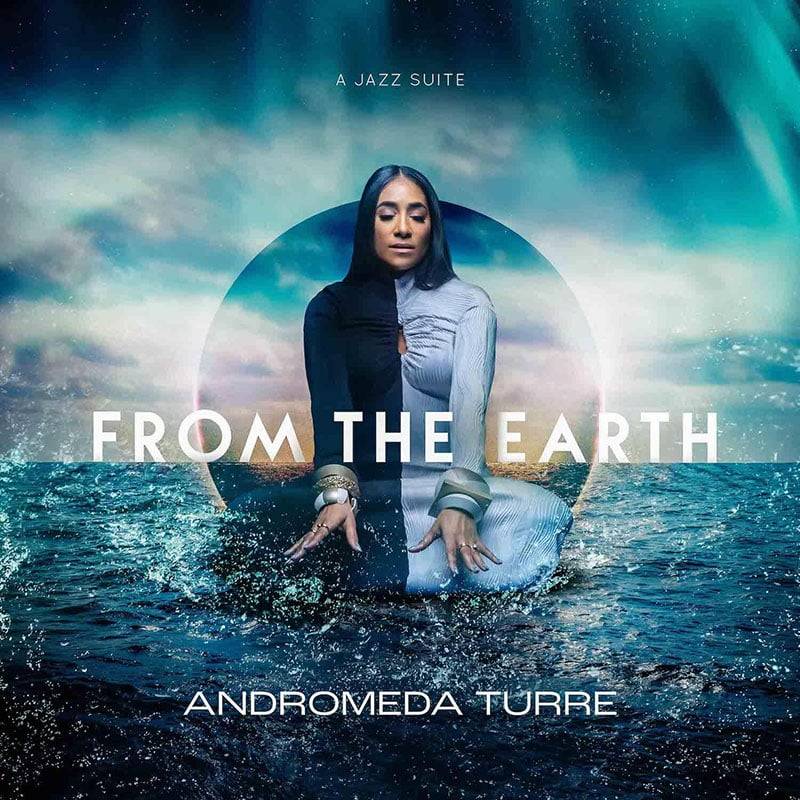 Andromeda Turre  FROM THE EARTH
