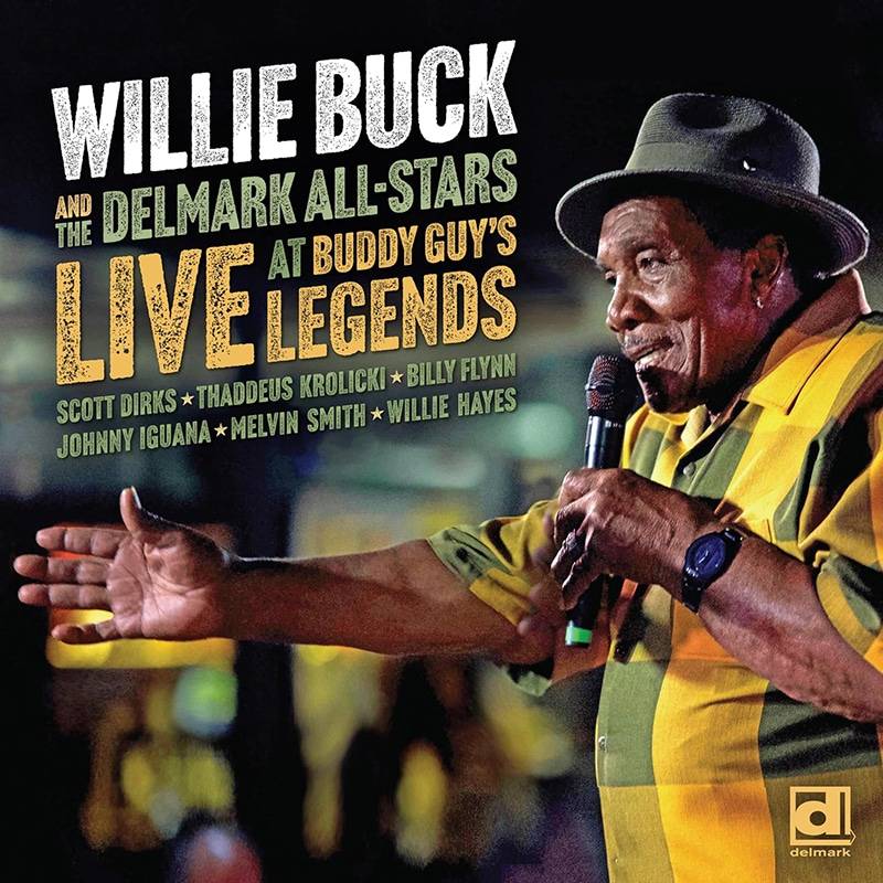 Willie Buck And The Delmark All-Stars  Live At Buddy Guy's Legends