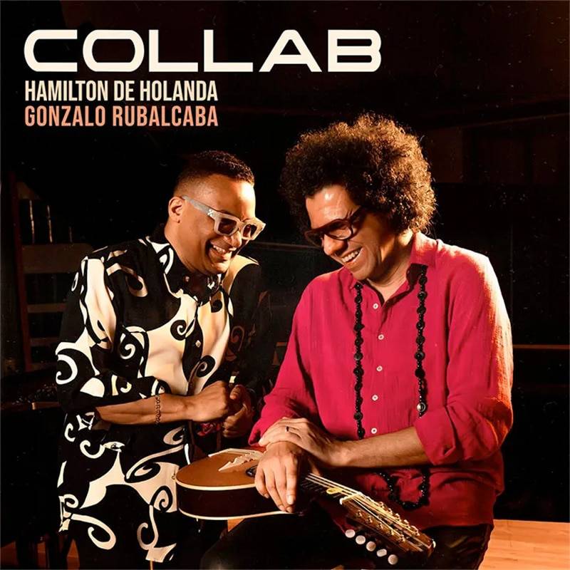 Hamilton De Holanda & Gonzalo Rubalcaba  COLLAB