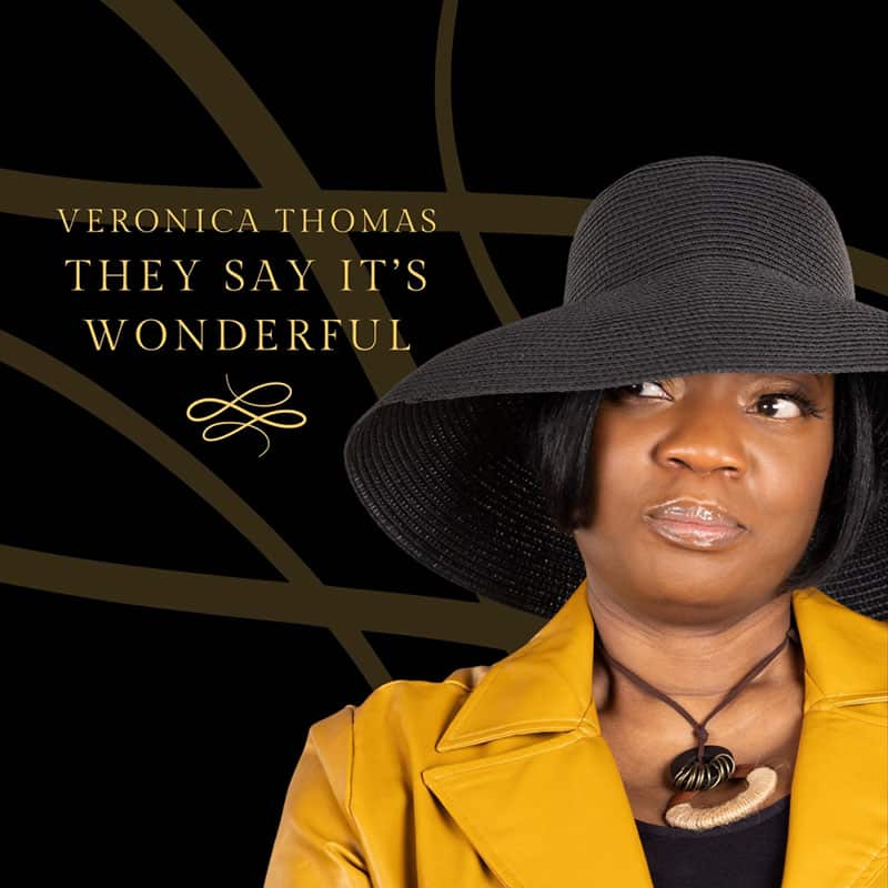 Veronica Thomas  THEY SAY IT’S WONDERFUL