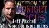 LIVE from the Midnight Circus Featuring Jeff Pitchell