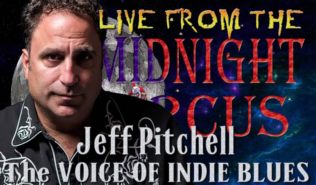 LIVE from the Midnight Circus Featuring Jeff Pitchell