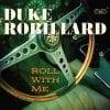 Duke Robillard  Roll with Me