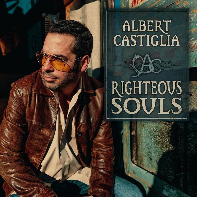 Albert Castiglia  Righteous Souls