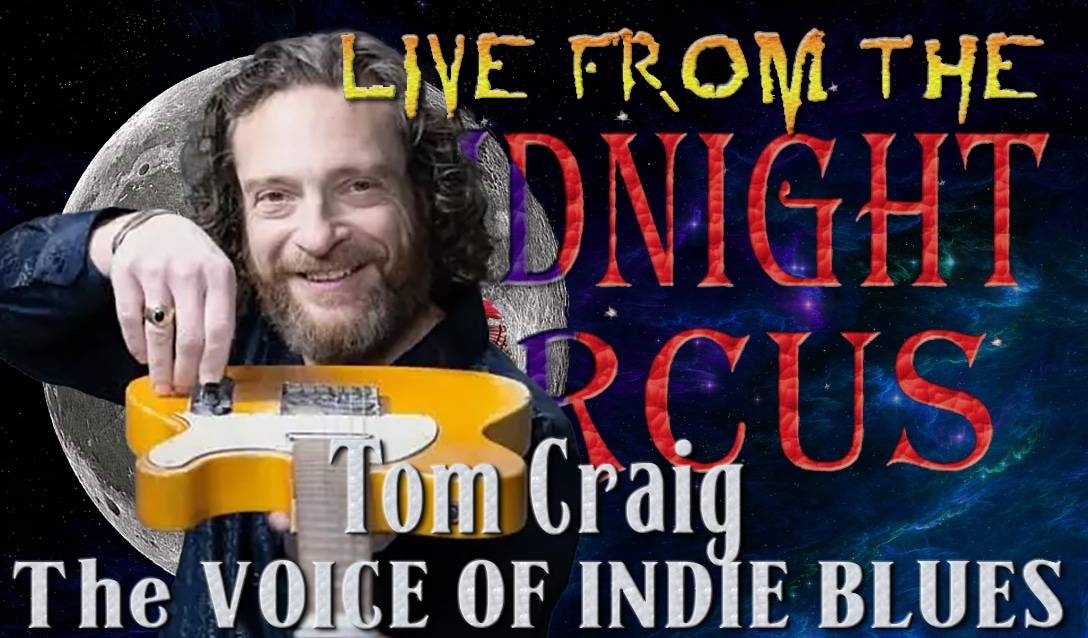 LIVE from the Midnight Circus Featuring Tom Craig