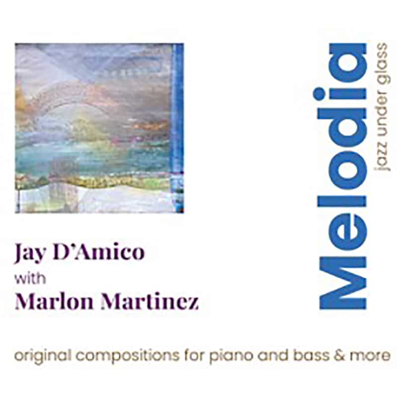 Jay D'Amico with Marlon Martinez  MELODIA