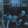 Lurrie Bell & Frank Catalano  Set Me Free