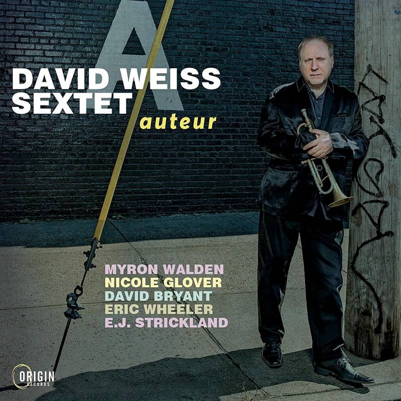 David Weiss Sextet  AUTEUR