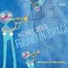 Michael Dease  Found in Space - The Music of Gregg Hill