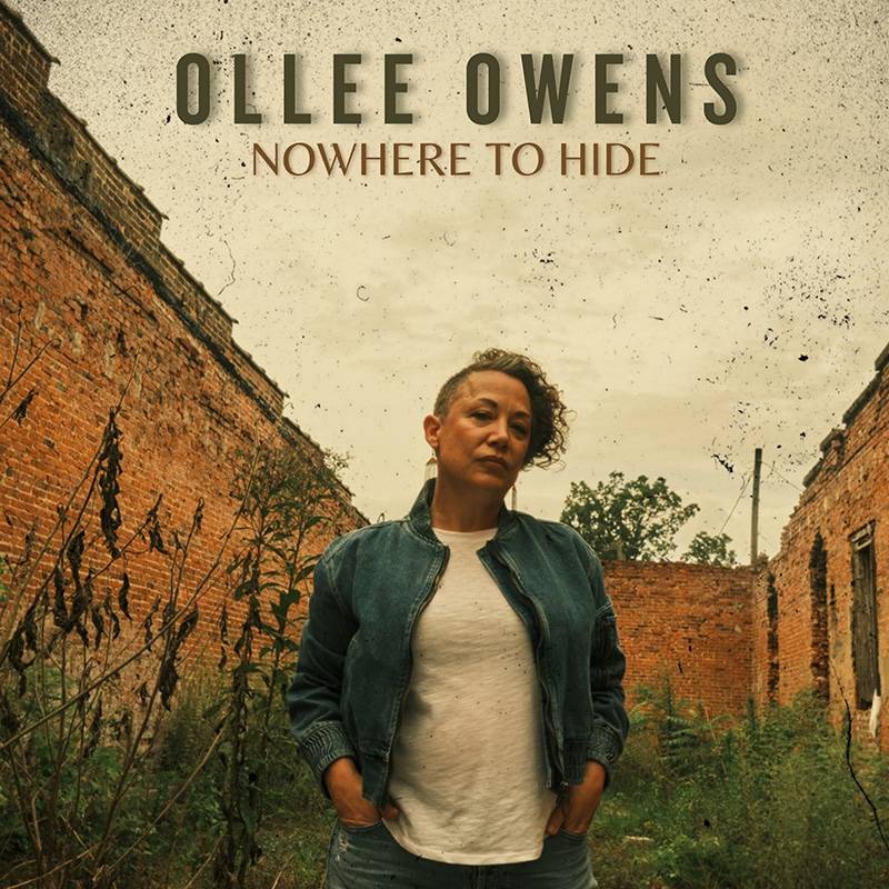 Ollee Owens  Nowhere To Hide