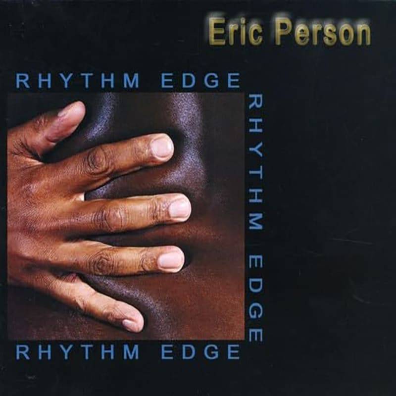 Eric Person  Rhythm Edge