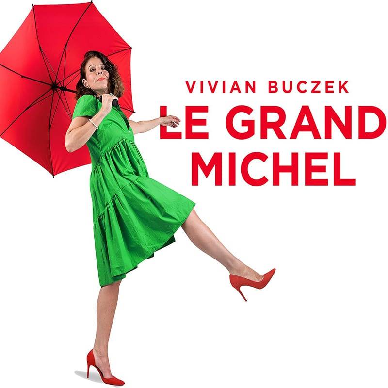 Vivian Buczek  LE GRAND MICHEL