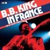 B.B. King  IN FRANCE LIVE AT THE 1977 NANCY JAZZ PULSATIONS FESTIVAL