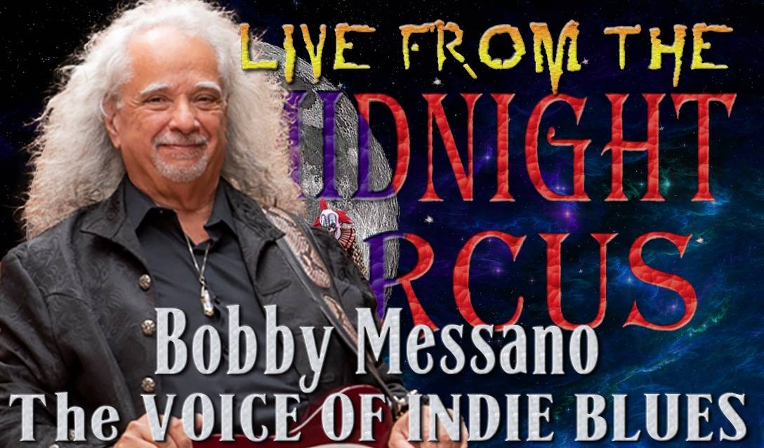 LIVE from the Midnight Circus Featuring Bobby Messano