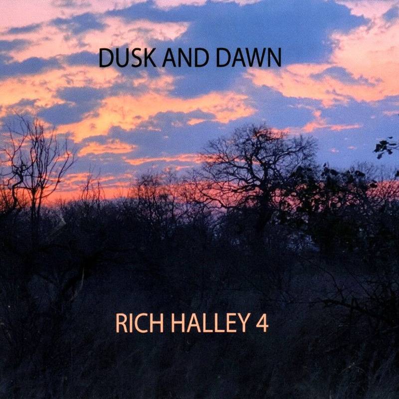 Rich Halley 4  DUSK AND DAWN