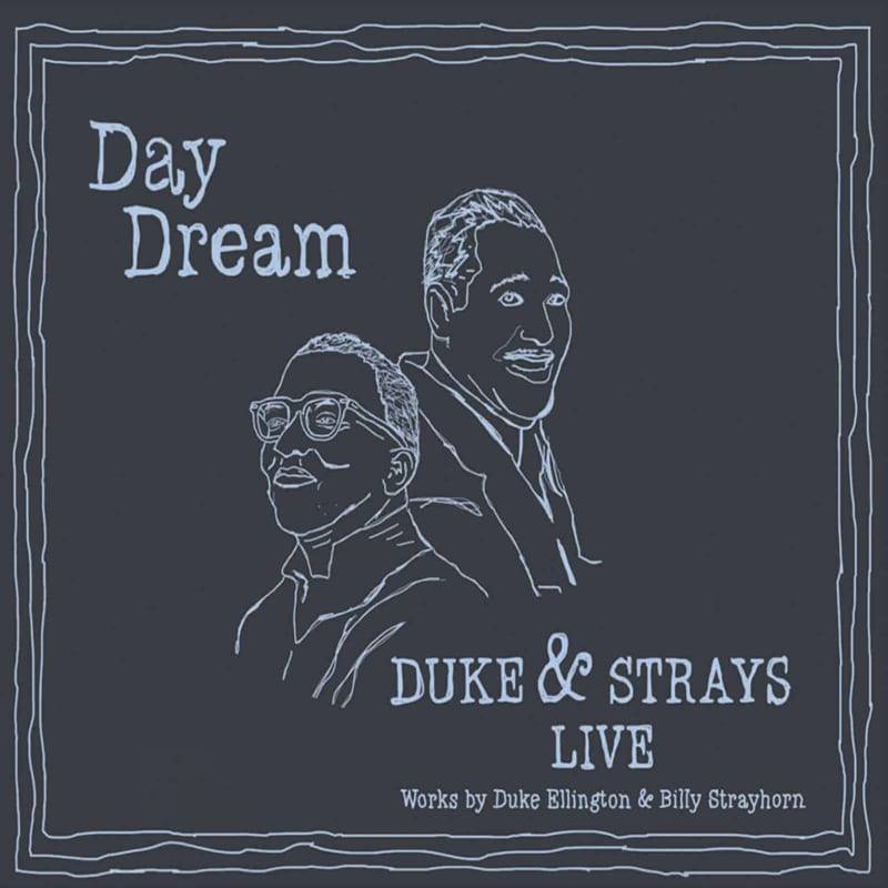 Day Dream  Duke & Strays Live (2 CDs)