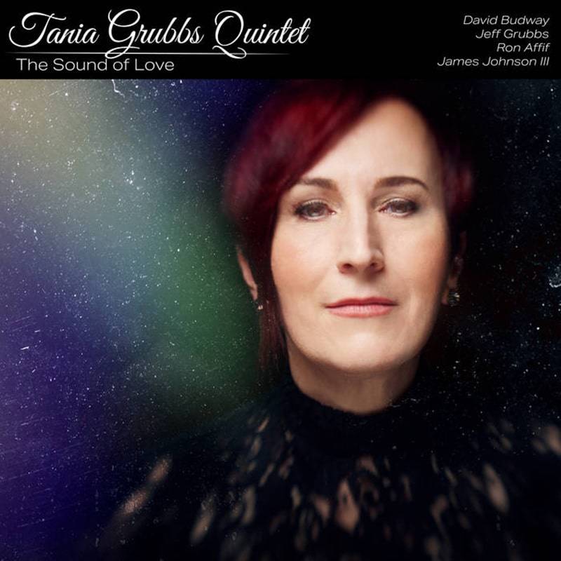 Tania Grubbs Quintet  THE SOUND OF LOVE