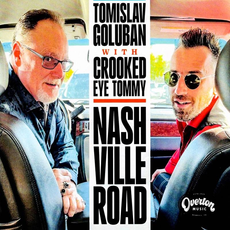 Tomislav Goluban with Crooked Eye Tommy  Nashville Road