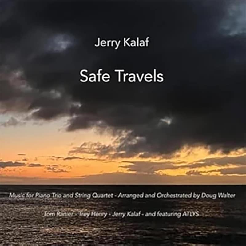 Jerry Kalaf  SAFE TRAVELS