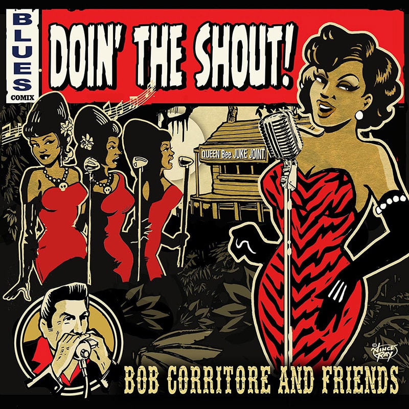 Bob Corritore & Friends  Doin' The Shout!