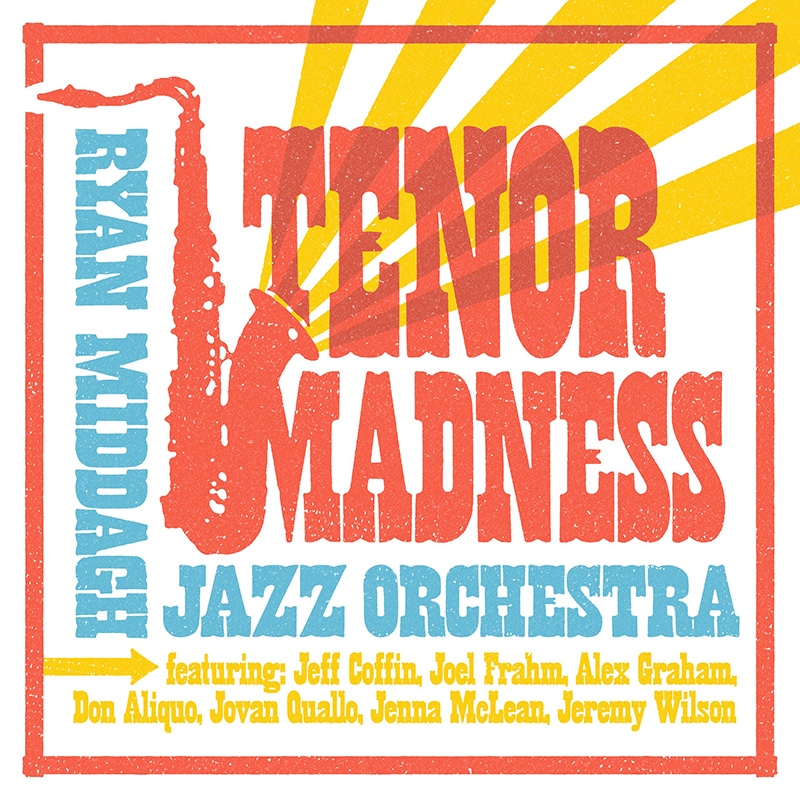 Ryan Middagh Jazz Orchestra  Tenor Madness