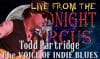 LIVE from the Midnight Circus Featuring Todd Partridge