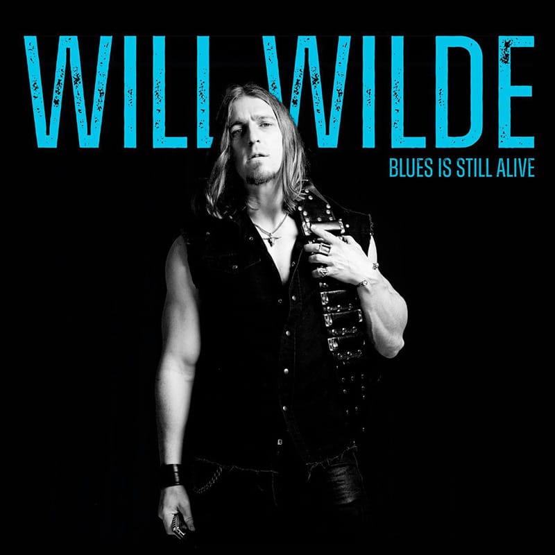 Will Wilde  The Blues Is Still Alive