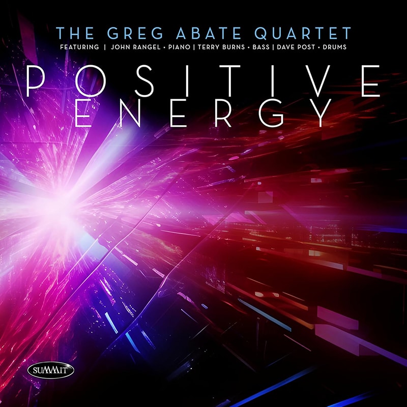 The Greg Abate Quartet  POSITIVE ENERGY