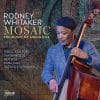 Rodney Whitaker  Mosaic: the Music of Gregg Hill