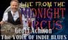 LIVE from the Midnight Circus Featuring Geoff Achison