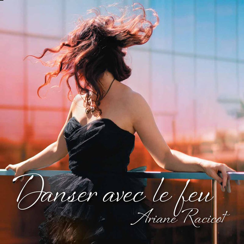 Arlane Racicot  DANSER AVEC LE FEU