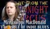 LIVE from the Midnight Circus Featuring Mississippi MacDonald