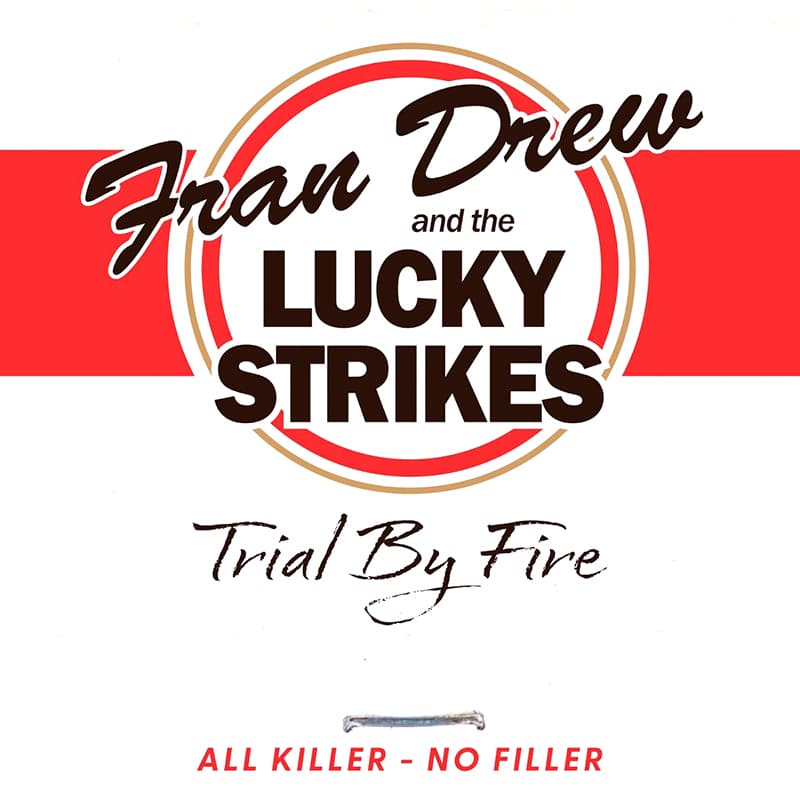 Fran Drew and the Lucky Strikes  Trial By Fire