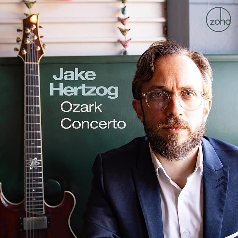 Jake Hertzog  OZARK CONCERTO