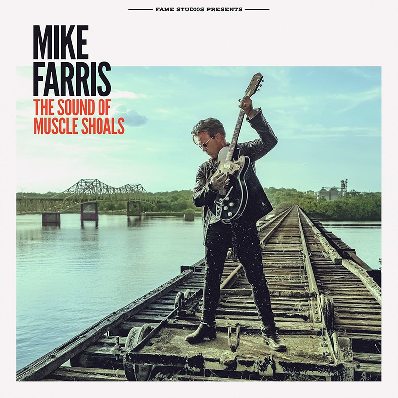 Mike Farris  The Sound of Muscle Shoals